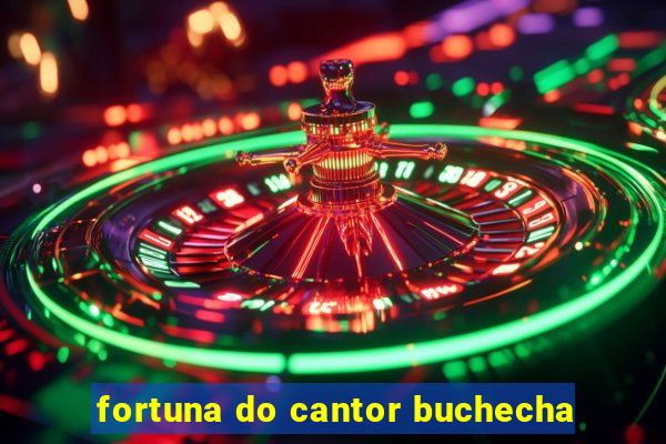 fortuna do cantor buchecha